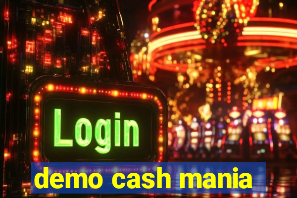 demo cash mania